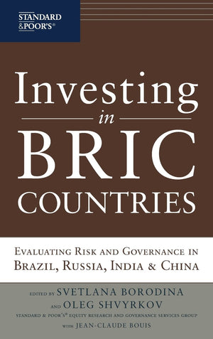 Investing in BRIC Countries: Evaluating Risk and Governance in Brazil, Russia, India, and China,Used