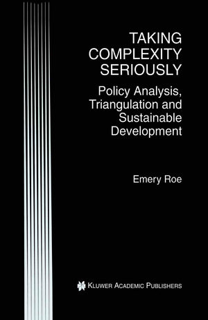 Taking Complexity Seriously: Policy Analysis, Triangulation and Sustainable Development,Used