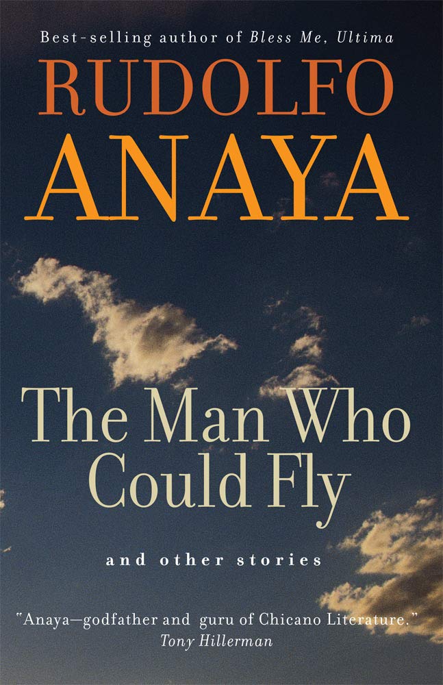 The Man Who Could Fly And Other Stories (Volume 5) (Chicana And Chicano Visions Of The Amricas Series),Used