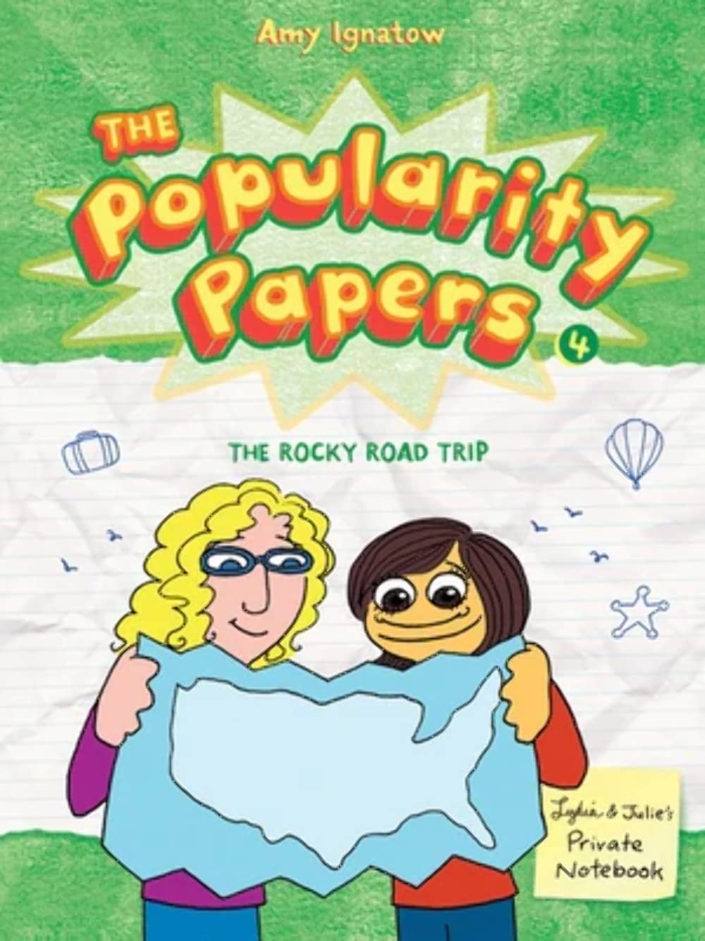 The Rocky Road Trip Of Lydia Goldblatt And Julie Grahamchang (The Popularity Papers #4)