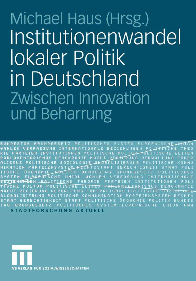 Institutionenwandel Lokaler Politik In Deutschland: Zwischen Innovation Und Beharrung (Stadtforschung Aktuell, 104) (German Edit,Used