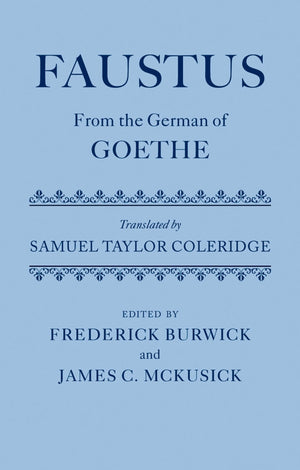 Faustus From the German of Goethe Translated by Samuel Taylor Coleridge,Used