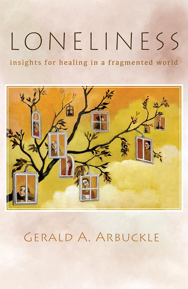 Loneliness: Insights for Healing in a Fragmented World,Used