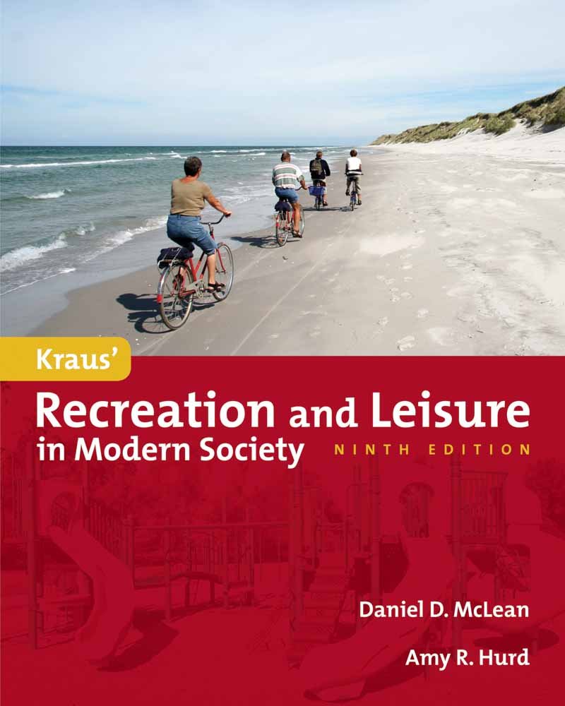 Kraus' Recreation and Leisure in Modern Society,Used
