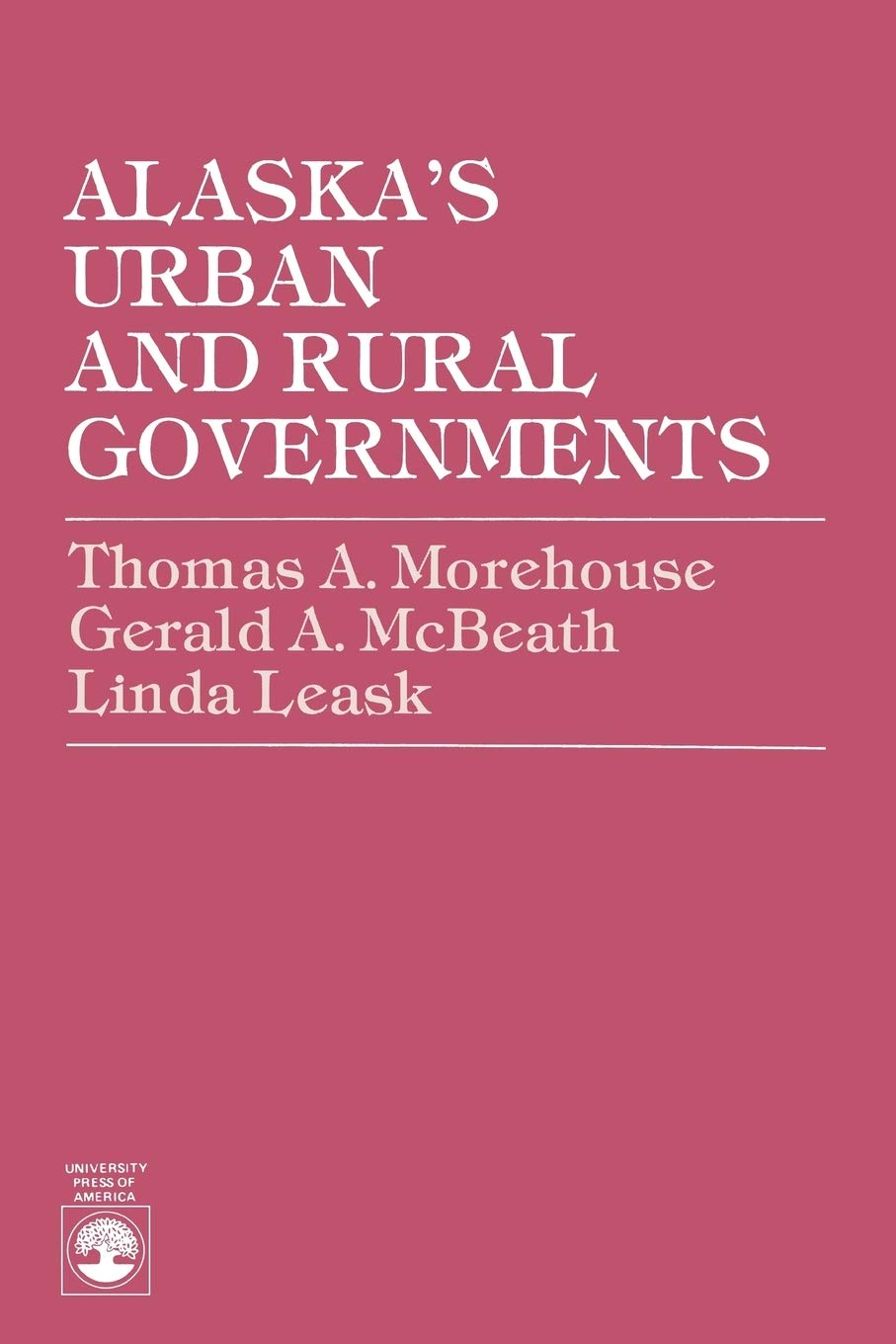 Alaska'S Urban And Rural Governments,New