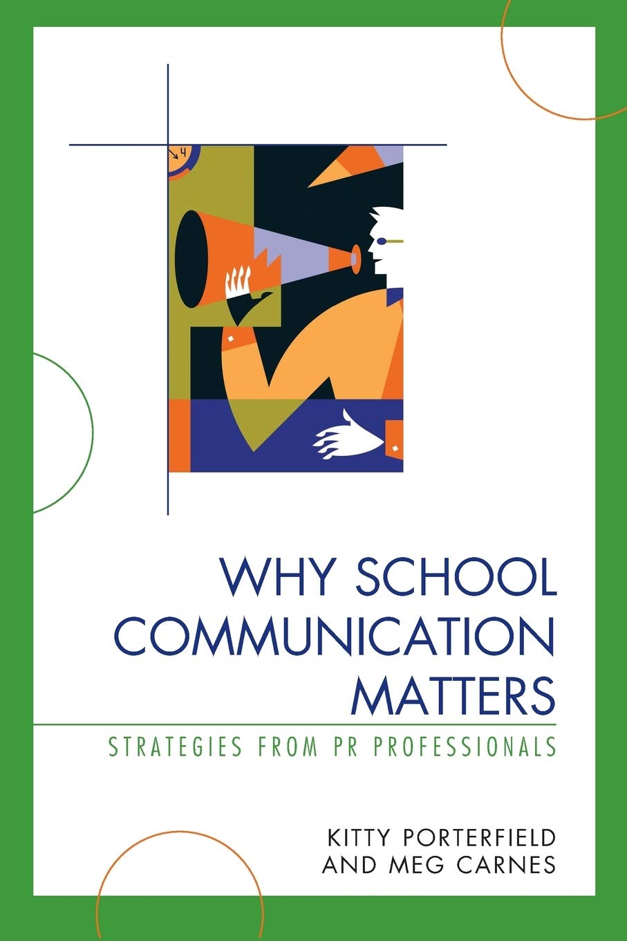 Why School Communication Matters: Strategies From PR Professionals,Used