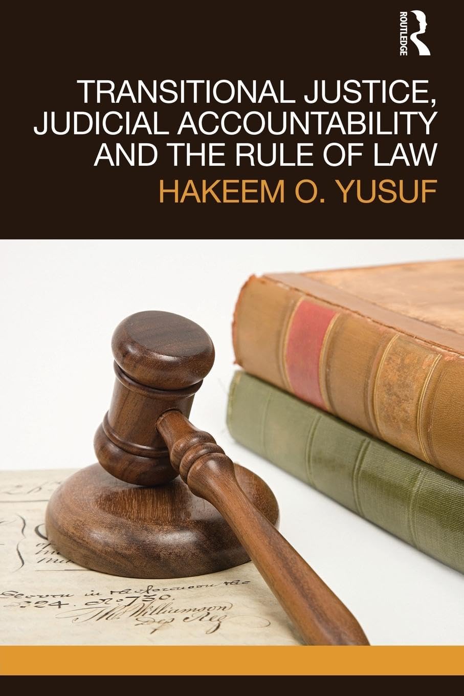 Transitional Justice, Judicial Accountability and the Rule of Law,Used