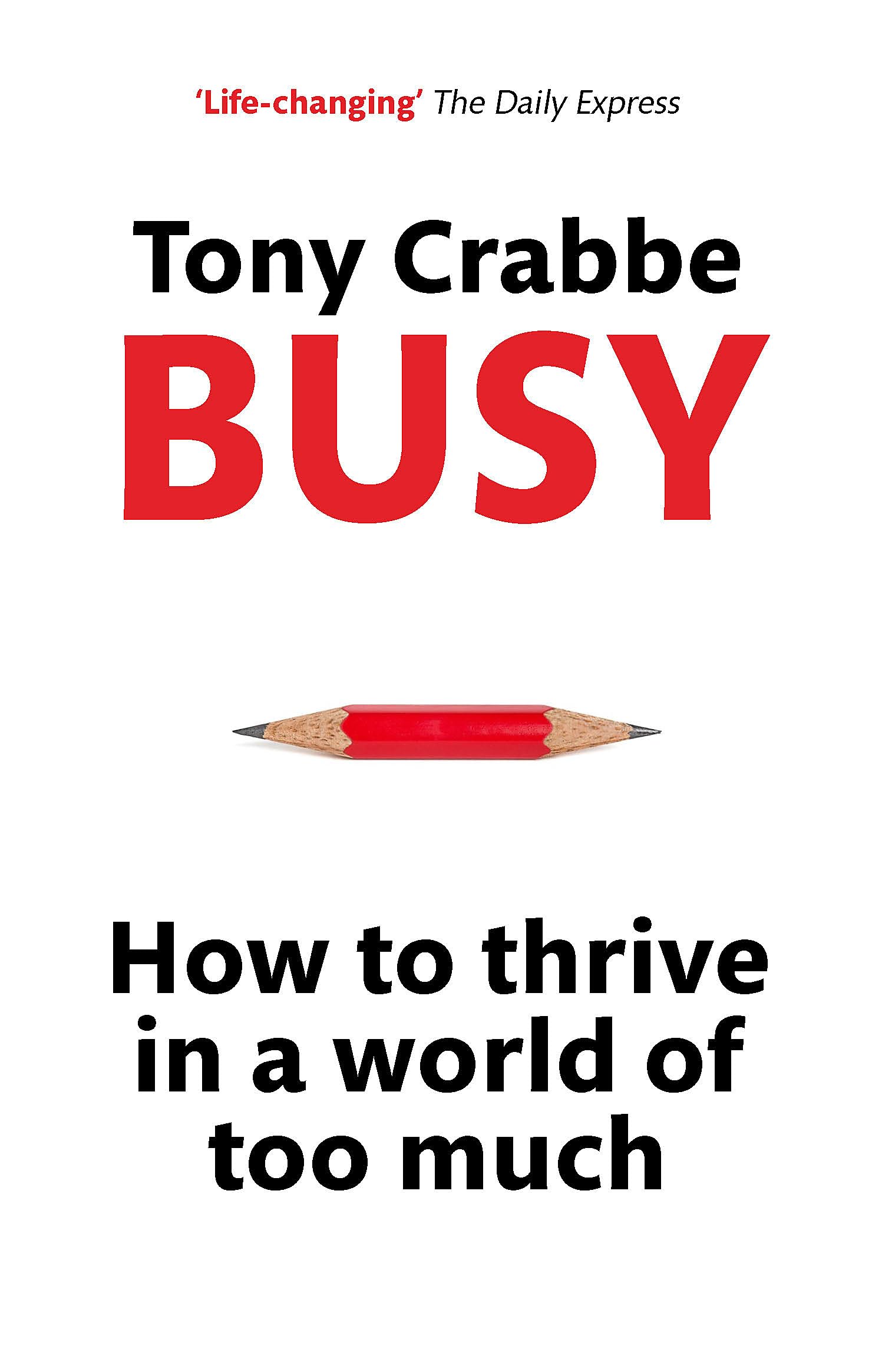 Busy: How to thrive in a world of too much,Used
