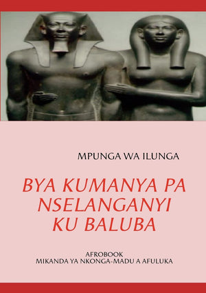 Bya Kumanya Pa Nselanganyi Ku Baluba (Luba Katanga Edition),Used