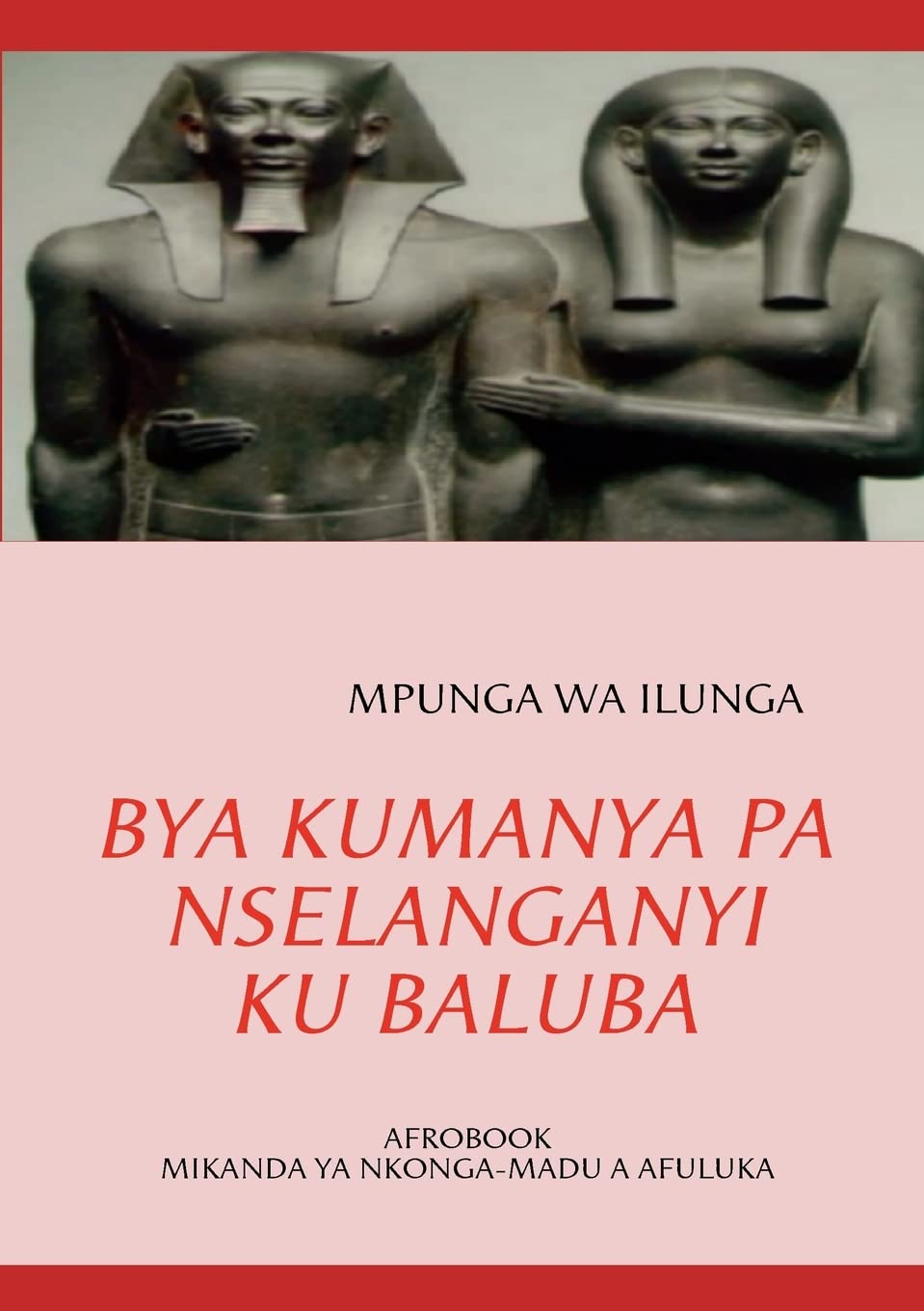 Bya Kumanya Pa Nselanganyi Ku Baluba (Luba Katanga Edition),Used