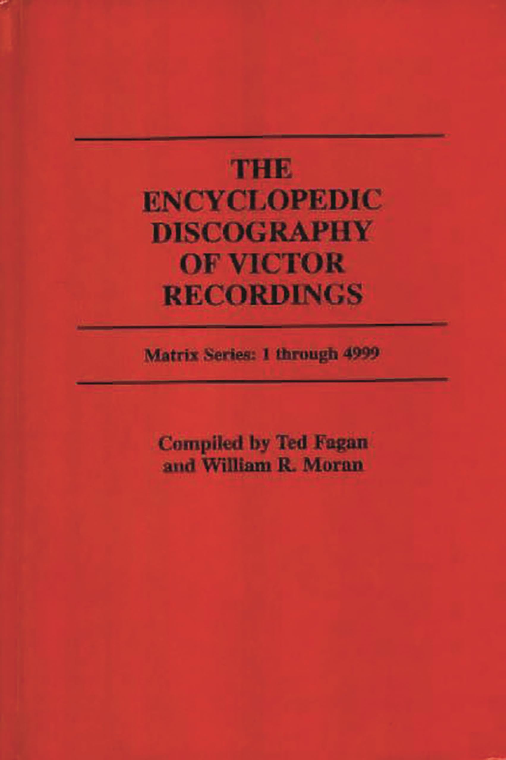 The Encyclopedic Discography of Victor Recordings: Matrix Series: 1 Through 4999; The Victor Talking Machine Company, 24 April, ,New