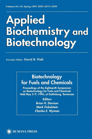 Biotechnology for Fuels and Chemicals: Proceedings of the Eighteenth Symposium on Biotechnology for Fuels and Chemicals Held May,Used