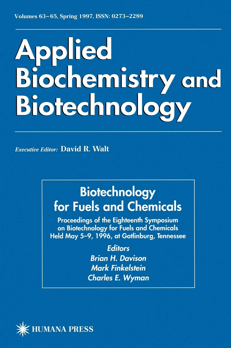 Biotechnology for Fuels and Chemicals: Proceedings of the Eighteenth Symposium on Biotechnology for Fuels and Chemicals Held May,Used