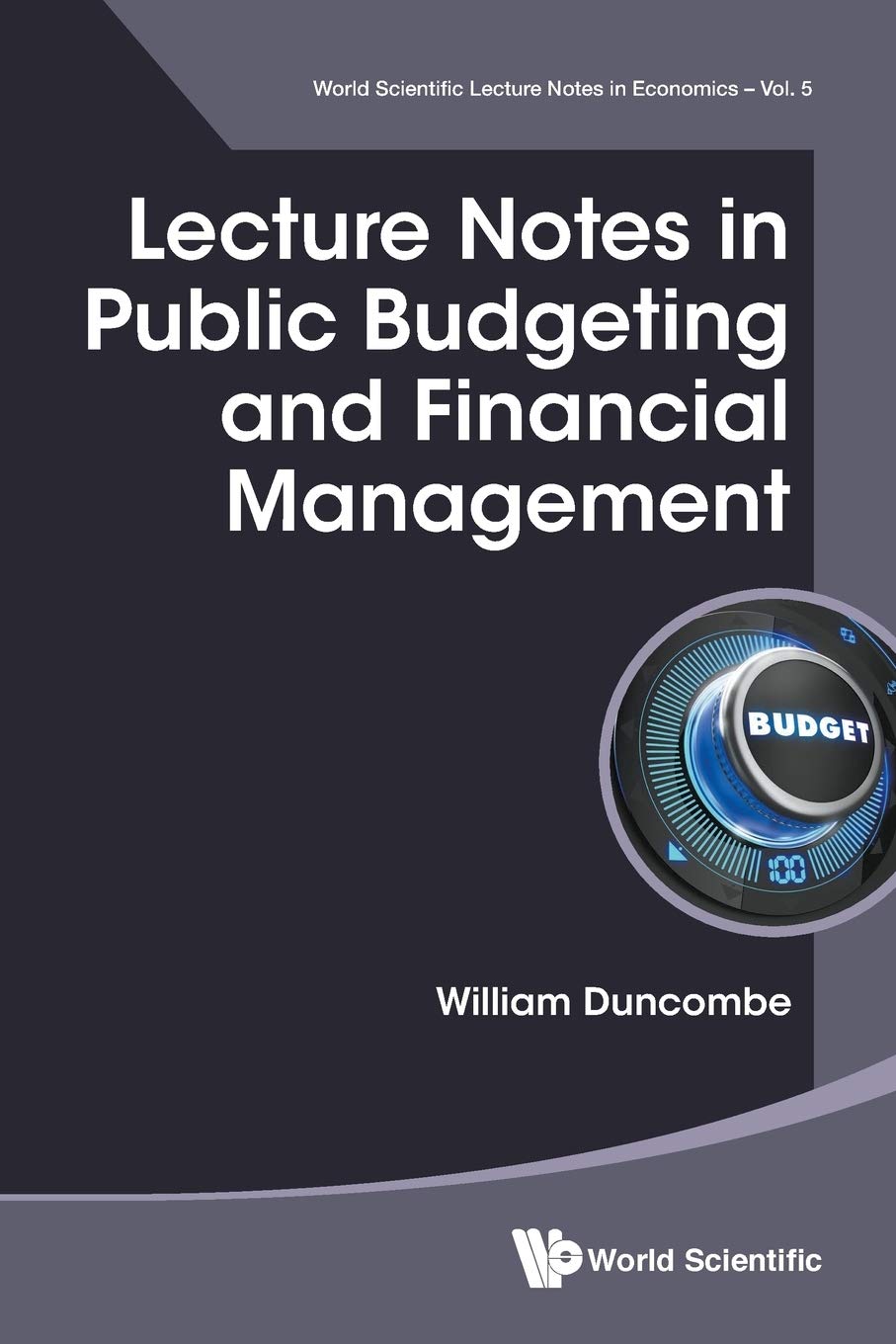 Lecture Notes In Public Budgeting And Financial Management (World Scientific Lecture Notes in Economics),Used