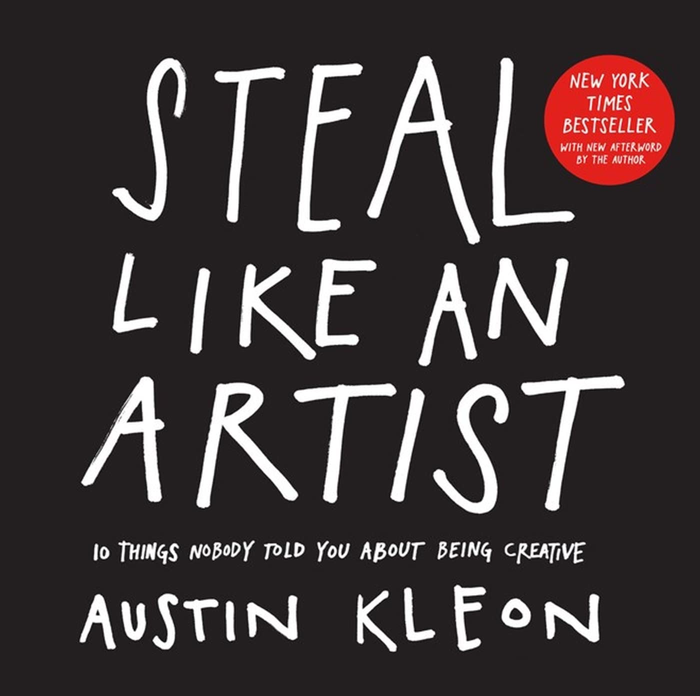 Steal Like an Artist: 10 Things Nobody Told You About Being Creative (Austin Kleon),Used