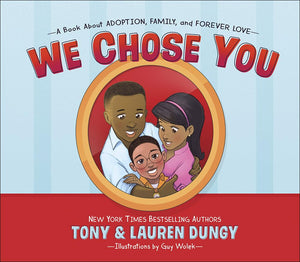 We Chose You: A Book About Adoption, Family, and Forever Love,Used