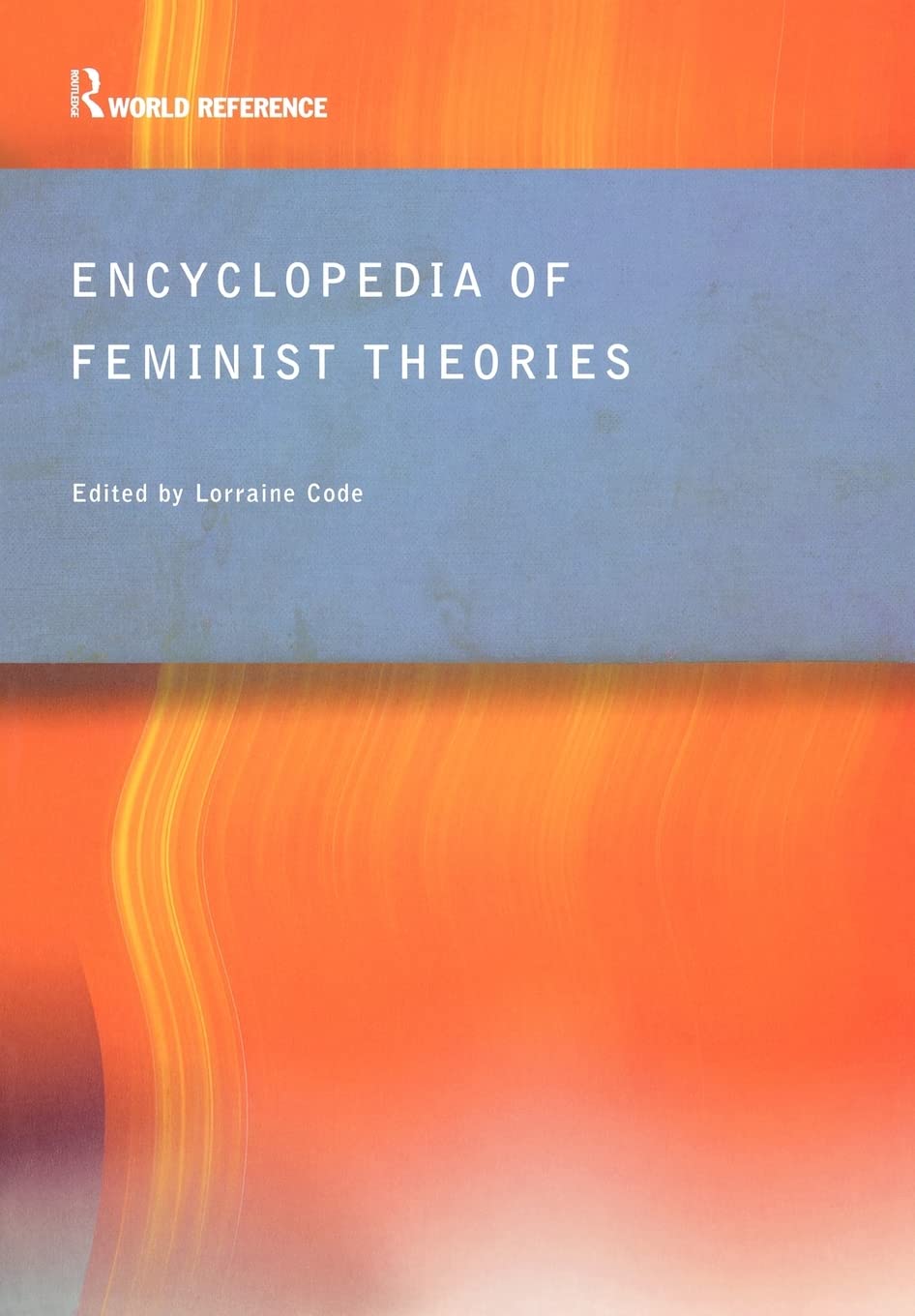 Encyclopedia of Feminist Theories (Routledge World Reference),Used