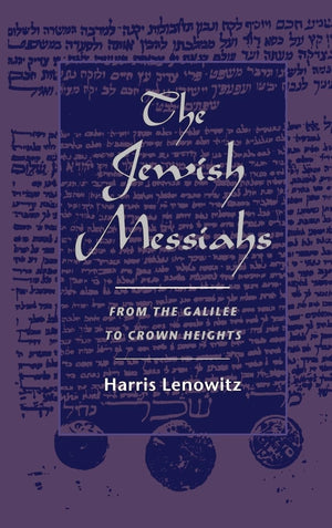 The Jewish Messiahs: From the Galilee to Crown Heights,Used