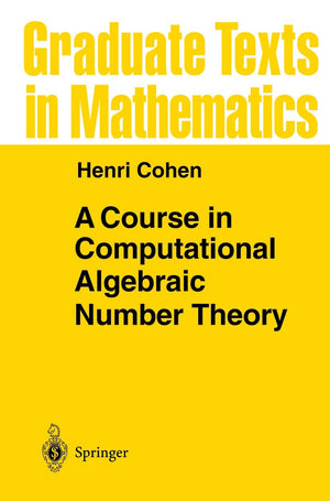 A Course in Computational Algebraic Number Theory (Graduate Texts in Mathematics, 138),Used