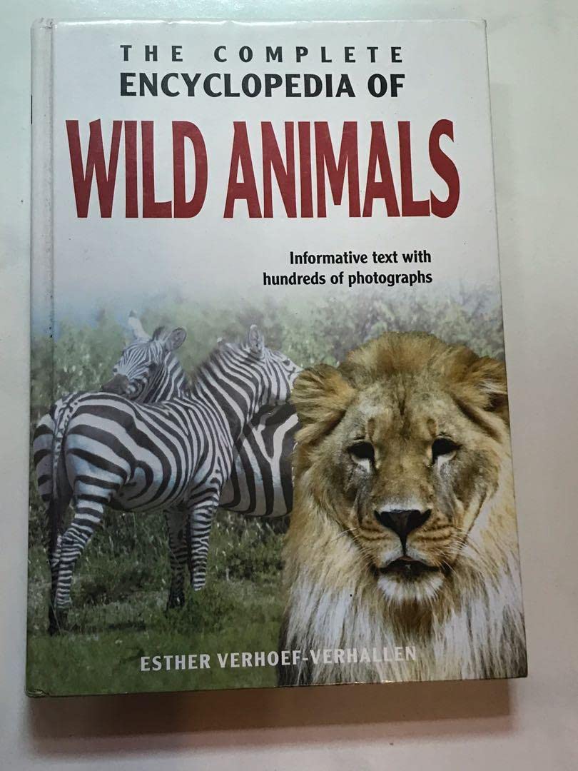 The Complete Encyclopedia Of Wild Animals: Informative Text with Hundreds of Photographs,Used