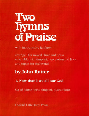 Now thank we all our God: No. 1 of Two Hymns of Praise,Used
