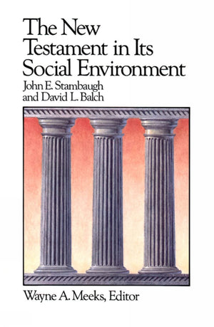 The New Testament in Its Social Environment (Library of Early Christianity),Used