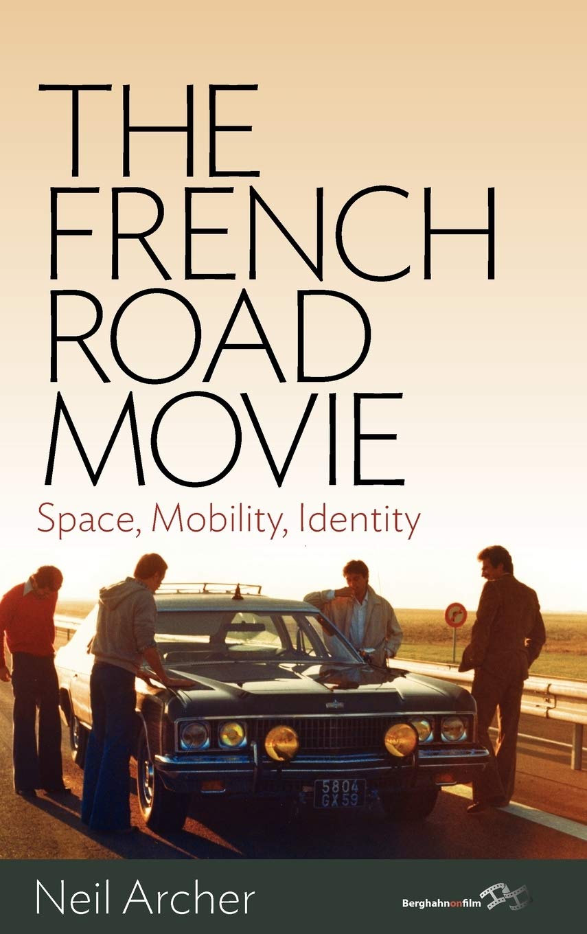 The French Road Movie: Space, Mobility, Identity (Berghahn on Film),Used