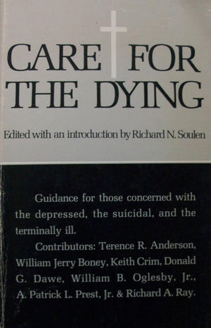 Care for the Dying: Resources of Theology,Used