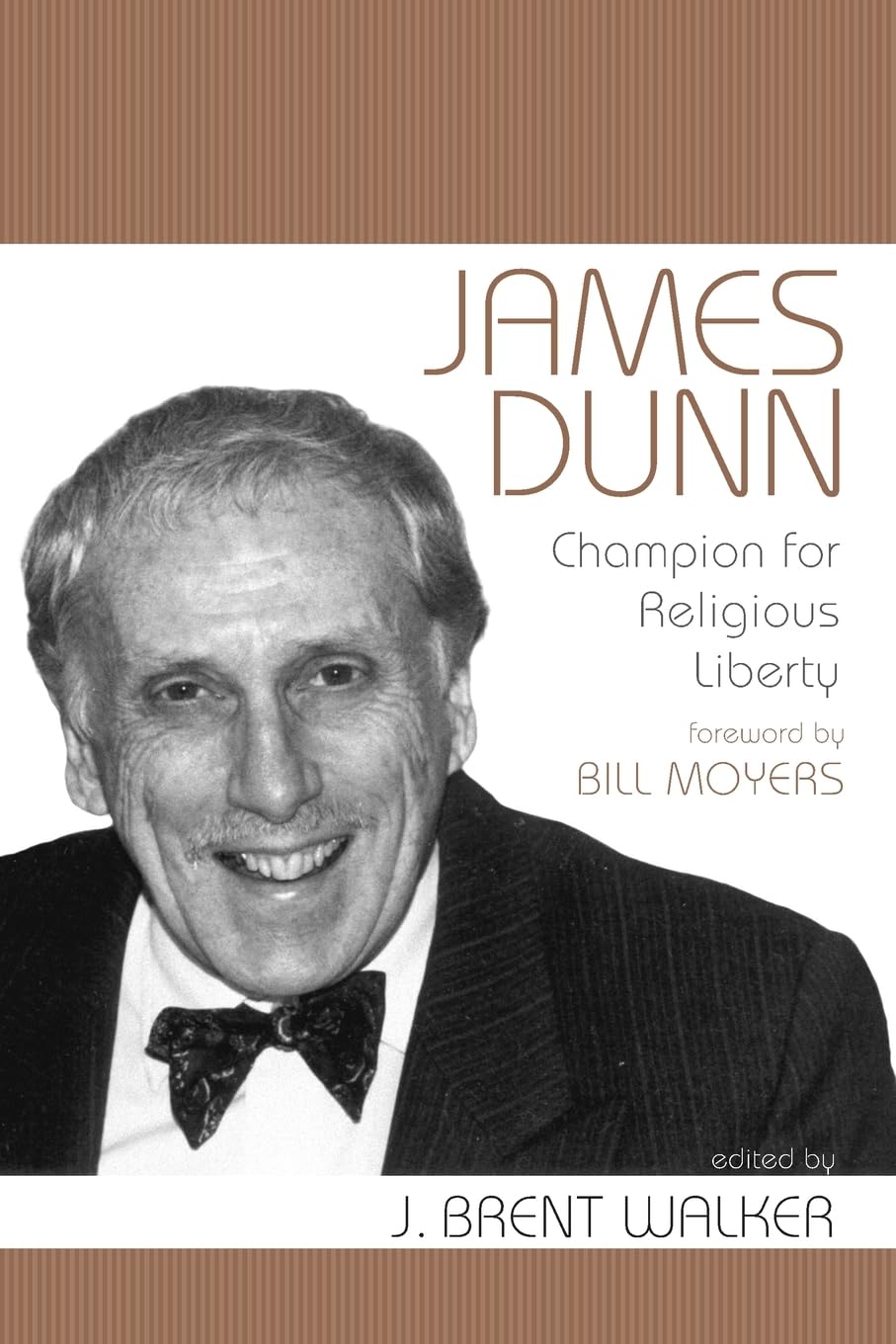 James Dunn: Champion for Religious Liberty,Used