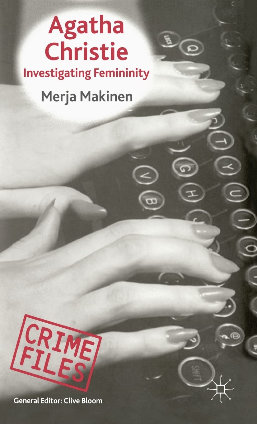 Agatha Christie: Investigating Femininity (Crime Files),Used