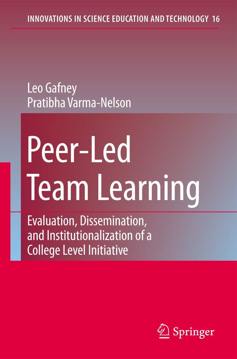 PeerLed Team Learning: Evaluation, Dissemination, and Institutionalization of a College Level Initiative (Innovations in Scienc,Used