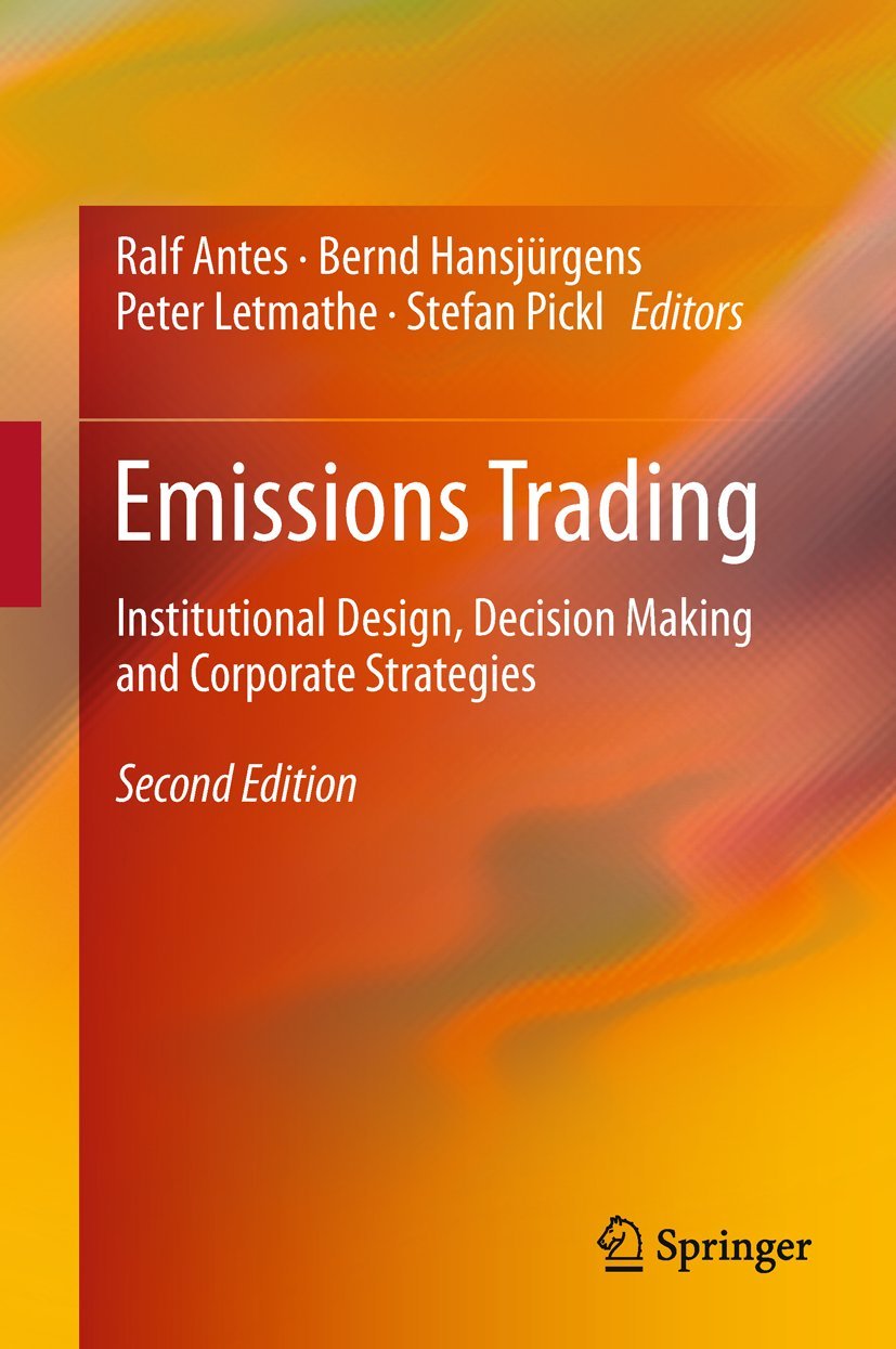 Emissions Trading: Institutional Design, Decision Making and Corporate Strategies,Used