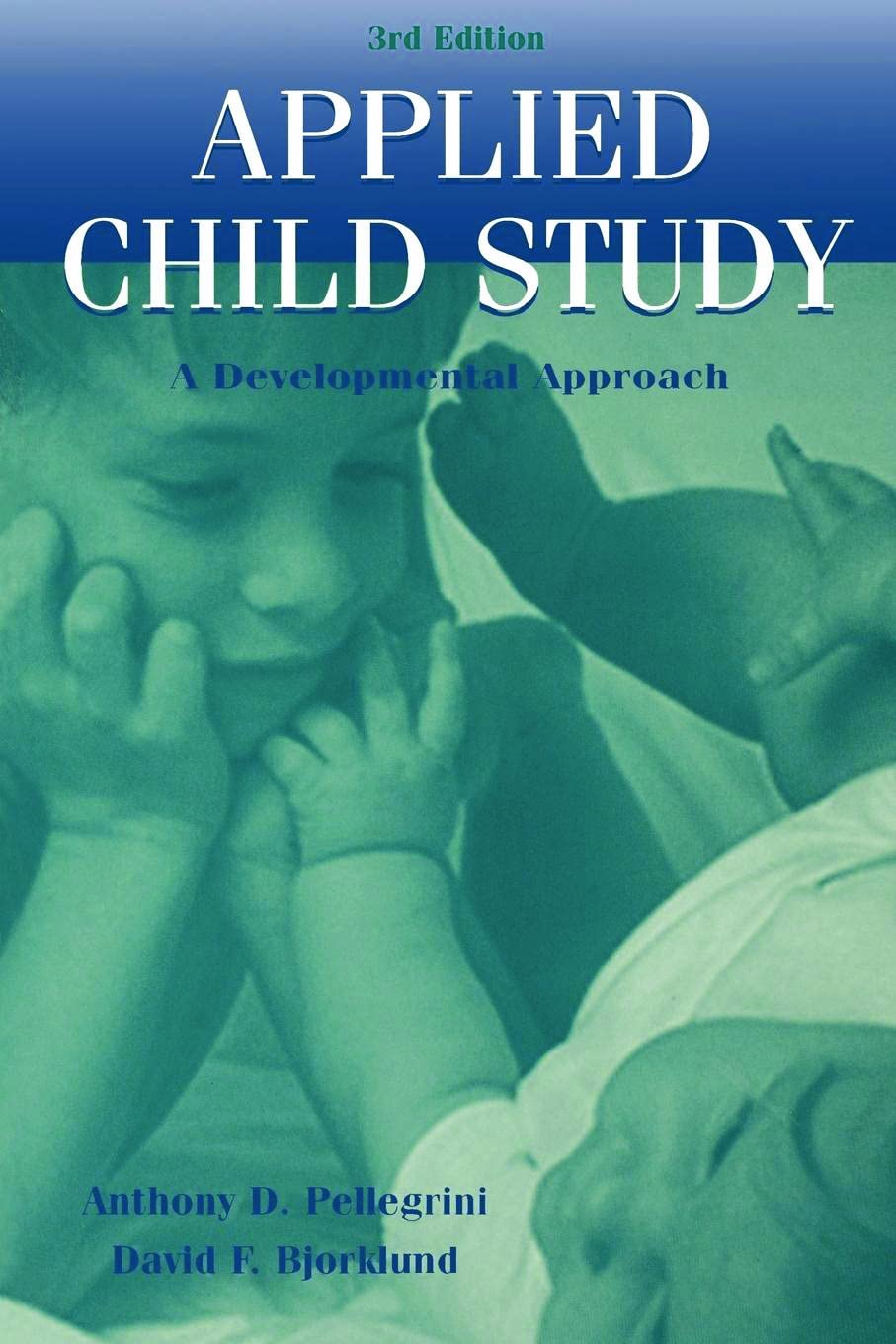 Applied Child Study (3Rd Edition): A Developmental Approach,Used
