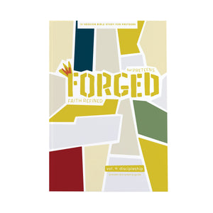 Forged: Faith Refined  Preteen Discipleship Guide: Volume 4: Discipleship (Volume 4),New