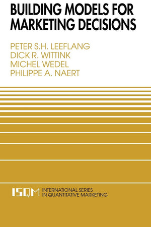 Building Models For Marketing Decisions (International Series In Quantitative Marketing, 9),New