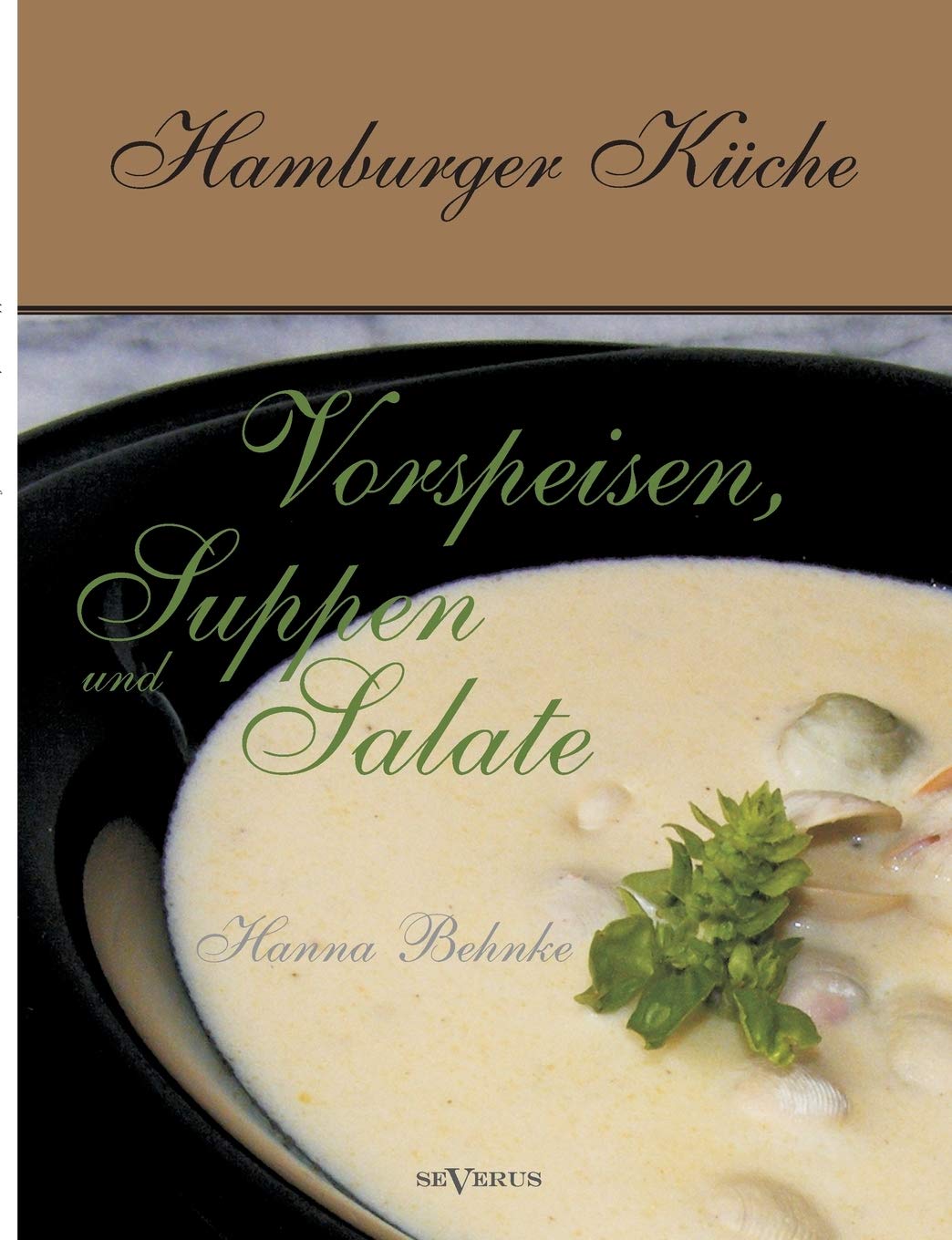 Hamburger Kche: Vorspeisen, Suppen und Salate (German Edition),Used