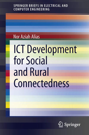 Ict Development For Social And Rural Connectedness (Springerbriefs In Electrical And Computer Engineering),Used