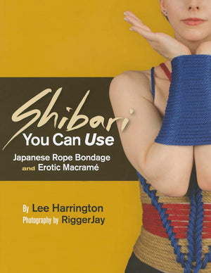 Shibari You Can Use: Japanese Rope Bondage and Erotic Macram,Used