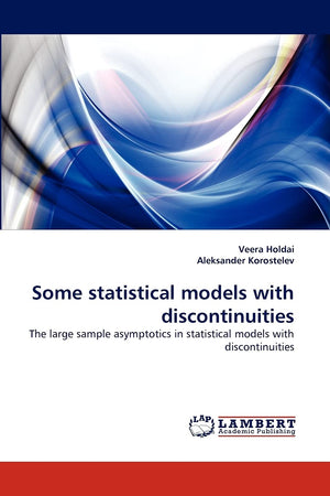 Some statistical models with discontinuities: The large sample asymptotics in statistical models with discontinuities,Used