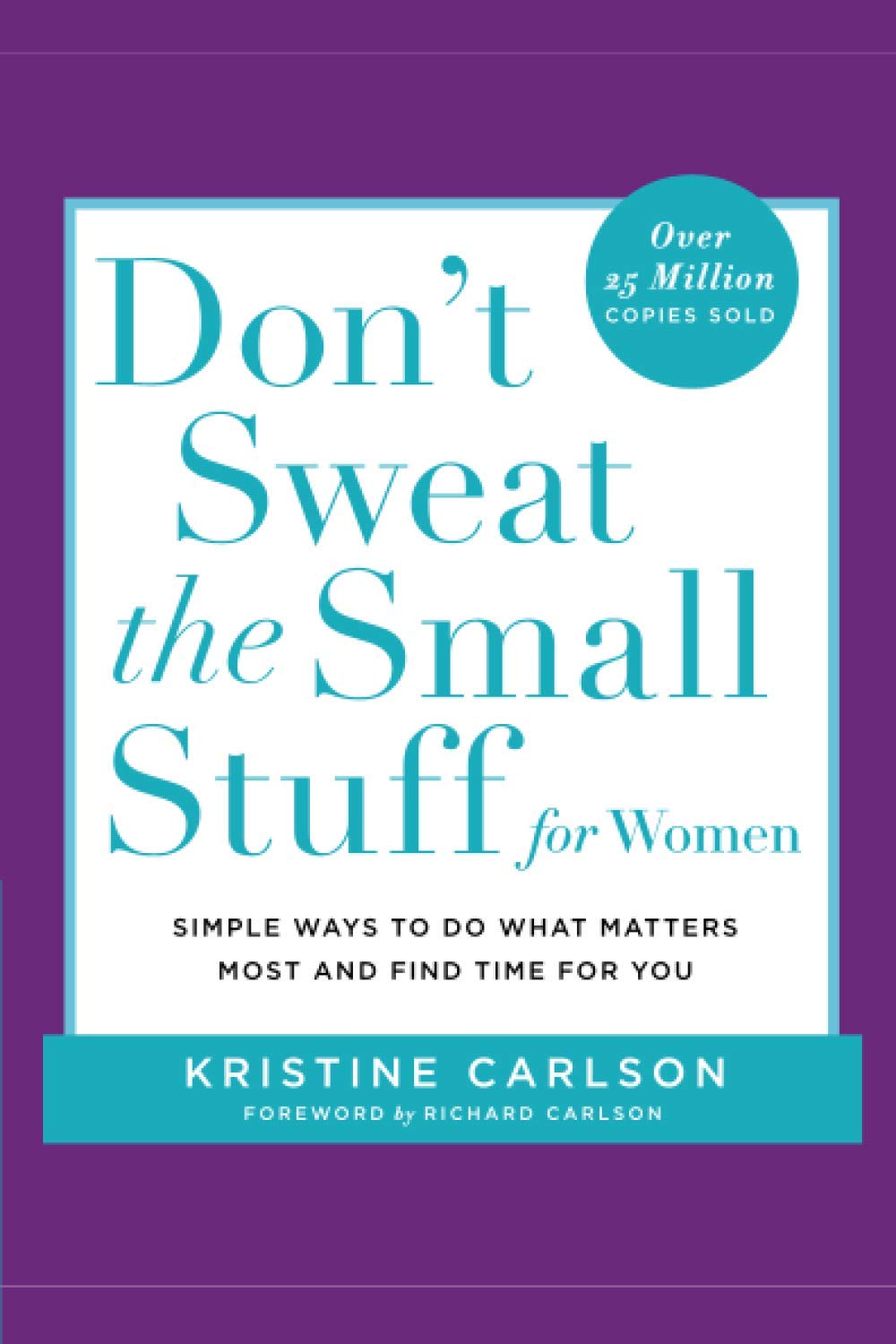 Don'T Sweat The Small Stuff For Women (Don'T Sweat The Small Stuff Series)