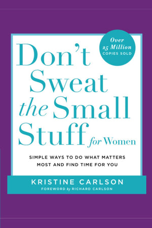 Don'T Sweat The Small Stuff For Women (Don'T Sweat The Small Stuff Series)