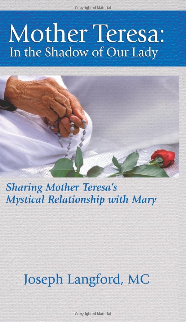 Mother Teresa: In the Shadow of Our Lady,Used