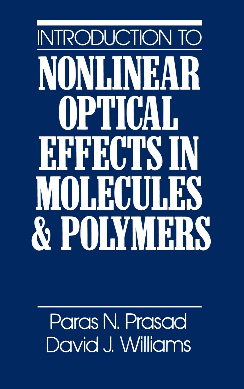 Introduction To Nonlinear Optical Effects In Molecules And Polymers