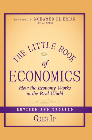 The Little Book of Economics: How the Economy Works in the Real World,New