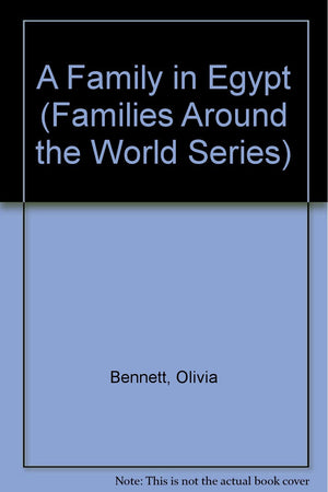 A Family in Egypt (Families Around the World Series),Used