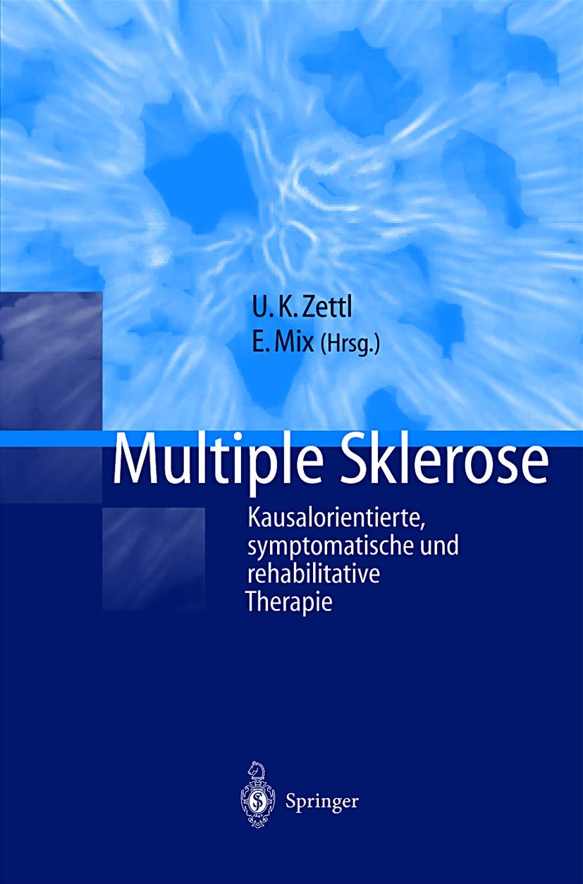 Multiple Sklerose: Kausalorientierte, symptomatische und rehabilitative Therapie (German Edition),Used