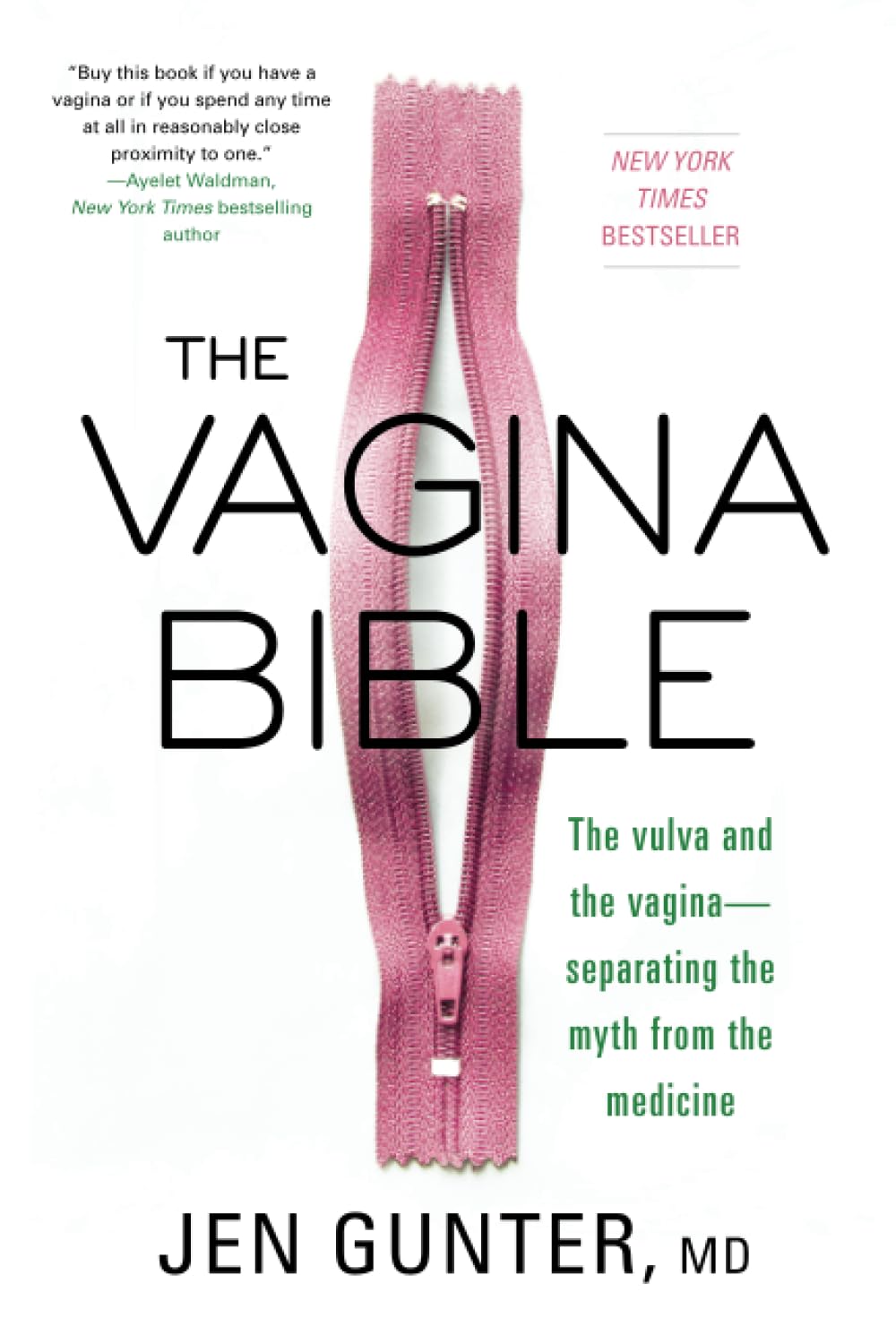 The Vagina Bible: The Vulva And The Vagina: Separating The Myth From The Medicine