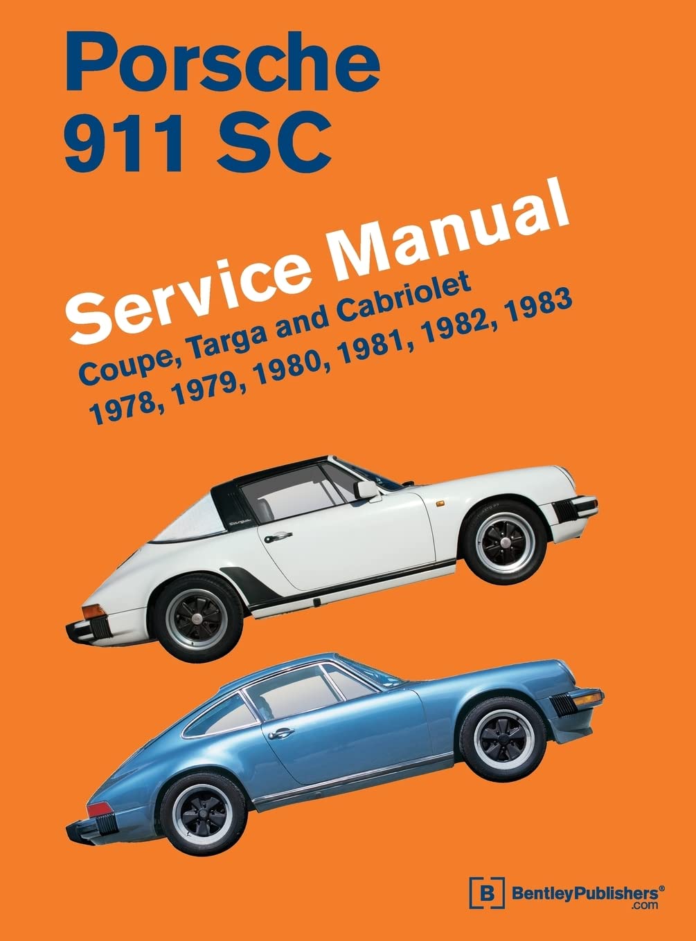 Porsche 911 SC Service Manual 1978, 1979, 1980, 1981, 1982, 1983: Coupe, Targa and Cabriolet,Used