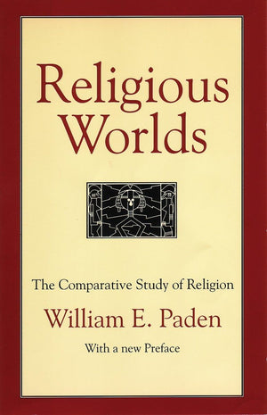 Religious Worlds: The Comparative Study of Religion,Used