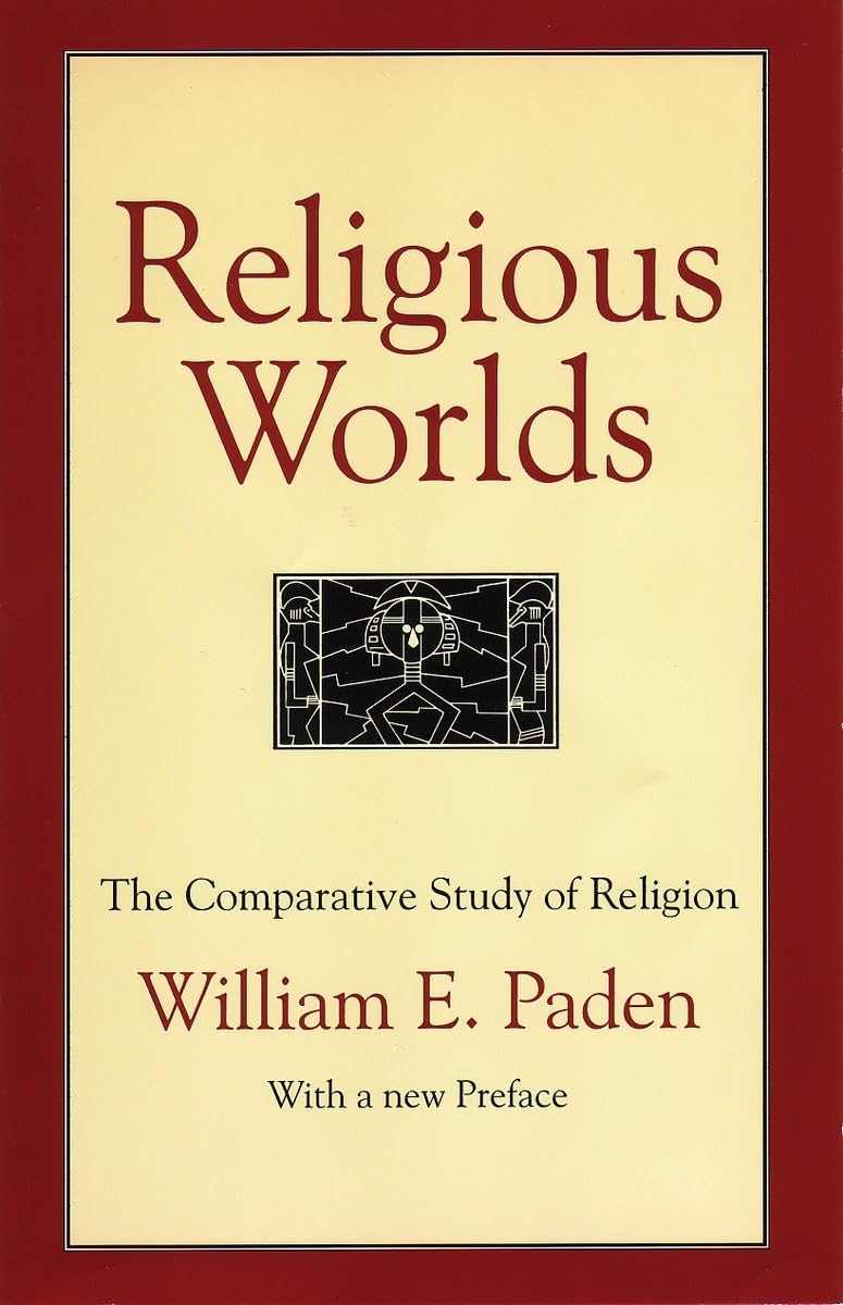 Religious Worlds: The Comparative Study of Religion,Used